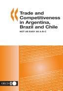 Tapa de Trade and competitiveness in Argentina, Brazil and Chile