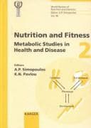 Tapa de Nutrition and Fitness, Diet, Genes, Physical Activity and Health Metabolic Studies in Health and Disease