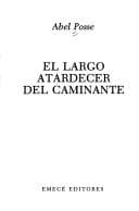 Tapa de El Largo Atardecer del Caminante (Escritores argentinos)