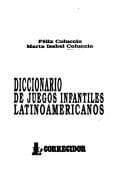 Tapa de Diccionario de juegos infantiles latinoamericanos