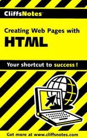 Tapa de CliffsNotes creating Web pages with HTML