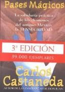 Tapa de Pases Magicos: La Sabiduria Practica de los Chamanes del Antiguo Mexico