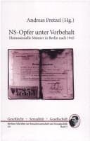Tapa de NS- Opfer unter Vorbehalt. Homosexuelle Männer in Berlin nach 1945