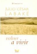 Tapa de Volver a Vivir (Caminos Para Vivir)