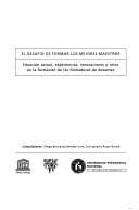 Tapa de El Desafio de Formar Los Mejores Maestros