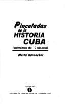 Tapa de Pinceladas de La Historia [De] Cuba