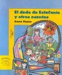 Tapa de Dedo De Estefania Y Otros Cuentos (Serie Amarilla)