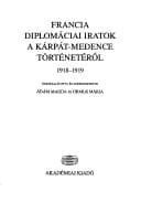 Tapa de Francia diplomaciai iratok a Karpat-medence torteneterol, 1918-1919