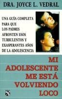 Tapa de Mi Adolescente Me Esta Volviendo Loco / My Teenager is Driving Me Crazy