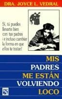 Tapa de Mis Padres Me Estan Volviendo Loco / My Parents Are Driving Me Crazy