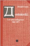 Tapa de Dostoievski - Los Anos Milagrosos 1865-1871