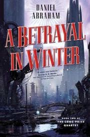 Tapa de A Betrayal in Winter (Long Price Quartet, #2)