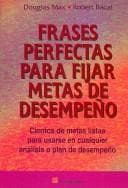 Tapa de Frases Perfectas Para Fijar Metas De Desempeno/ Perfect Phrases for Setting Performance Goals