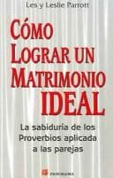 Tapa de Como Lograr Un Matrimonio Ideal / Meditations on Proverbs for Couples