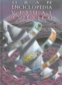 Tapa de Gran Enciclopedia Visual De Mexico / Great Visual Encyclopedia of Mexico