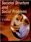 Tapa de Societal Structure and Social Problems