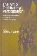 Tapa de The Art of Facilitating Participation ; Releasing the Power of Grassroots Communication