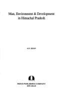 Tapa de Man, Environment and Development in Himachal Pradesh