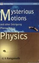 Tapa de Mysterious Motions and Other Intriguing Phenomena in Physics