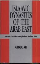 Tapa de Islamic Dynasties of The Arab East ; State and Civilization during the Later Medieval Times