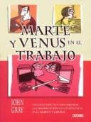 Tapa de Marte y venus en el trabajo/ Mars and Venus at work (Para Estar Bien) (Spanish Edition)
