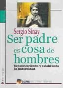 Tapa de Ser Padre Es Cosa De Hombres