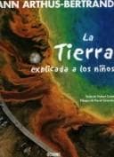 Tapa de La Tierra Explicada a Los Ninos (... Y Ahora Los Ninos)