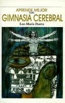 Tapa de Gimnasia Cerebral/Learn More With Mental Exercise
