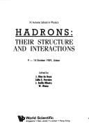 Tapa de Hadrons: Their Structure and Interactions
