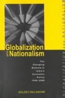 Tapa de Globalization and Nationalism ; The Changing Balance of India's Economic Policy, 1950-2000
