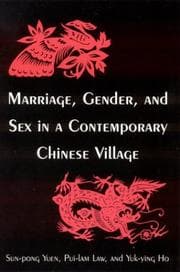 Tapa de Marriage, Gender, and Sex in a Contemporary Chinese Village