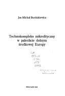 Tapa de Technokompleks mikrolityczny w paleolicie dolnym środkowej europy