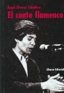 Tapa de El Cante Flamenco/ The Songs of Flamingo