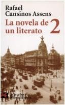 Tapa de La novela de un literato, 2. (Hombres, ideas, escenas, efemerides, anecdotas...) (1914-1921)