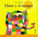 Tapa de Elmer Y El Tiempo (Coleccion "Mi Primera Sopa De Libros"/My First Book Soup Series)