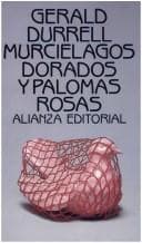 Tapa de Murcielagos Dorados Y Palomas Rosas (El Libro De Bolsillo (Lb))