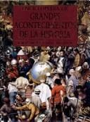 Tapa de Enciclopedia de Grandes Acontecimientos de La Historia