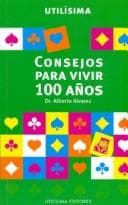Tapa de Consejos Para Vivir 100 Anos