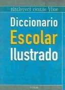 Tapa de Diccionario Escolar Ilustrado / Illustrated Student Dictionary (Biblioteca Escolar Visor / Visro Student Library)