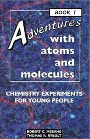 Tapa de Adventures with atoms and molecules : chemistry experiments for young people