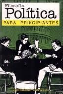 Tapa de Filosofia Politica Para Principiantes