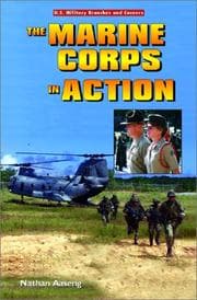 Tapa de The Marine Corps in Action (U.S. Military Branches and Careers)