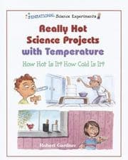 Tapa de Really Hot Science Projects With Temperature