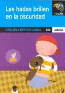Tapa de Las Hadas Brillan En LA Oscuridad/Fairies Glow in the Dark (Tucan, 144)