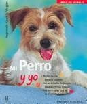 Tapa de Mi Perro y yo/ Me and My Dog (Amo a Los Animales / I Love My Animals)