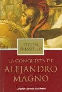 Tapa de La Conquista De Alejandro Magno / The Virtues of War (Novela Historica / Historic Novel)