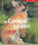 Tapa de Mi conejo enano y yo / Me and My Dwarf Rabbit (Amo a Los Animales  / I Love My Animals)
