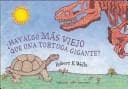 Tapa de Hay Algo Mas Viejo Que Una Tortuga Gigante?/ What's Older Than a Giant Tortoise?