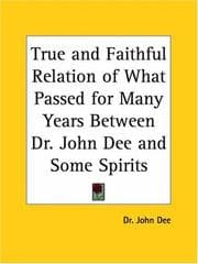 Tapa de True & faithful relation of what passed for many years between Dr. John Dee and some spirits