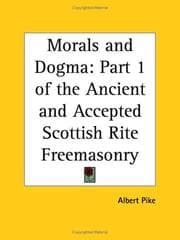 Tapa de Morals and Dogma of the Ancient and Accepted Scottish Rite Freemasonry, Vol. 1